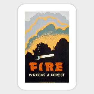 Vintage poster - Fire warning - Fire wrecks a forest Sticker